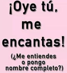 OYE Tú me encantas!